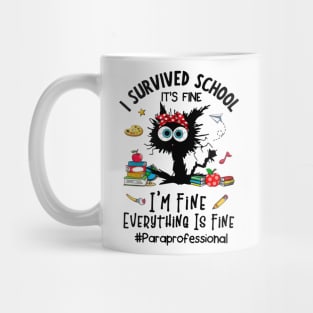 Black Cat Paraprofessional I'm Fine Everything Is Fine Mug